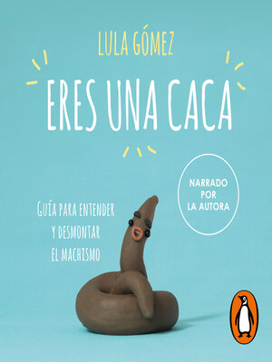 cover image of Eres una caca